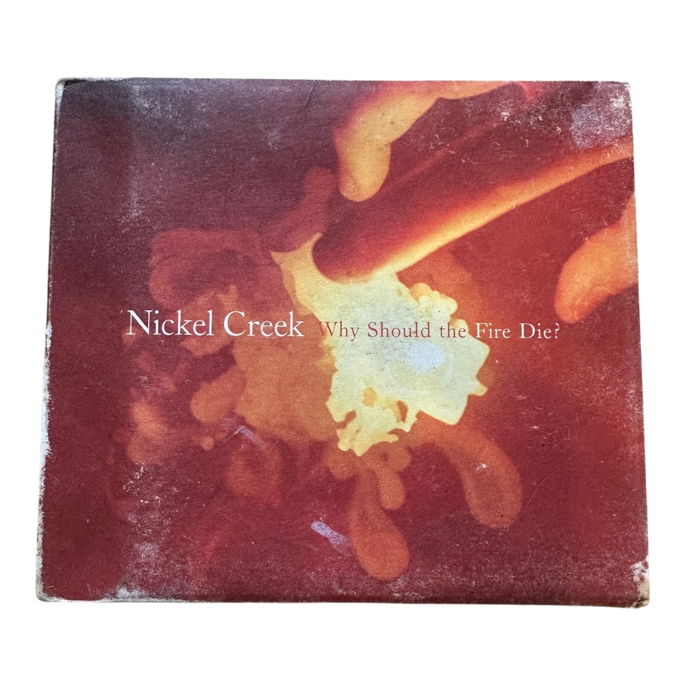 Nickel Creek Why Should The Fire Die CD Bluegrass Folk Grammy Nominated